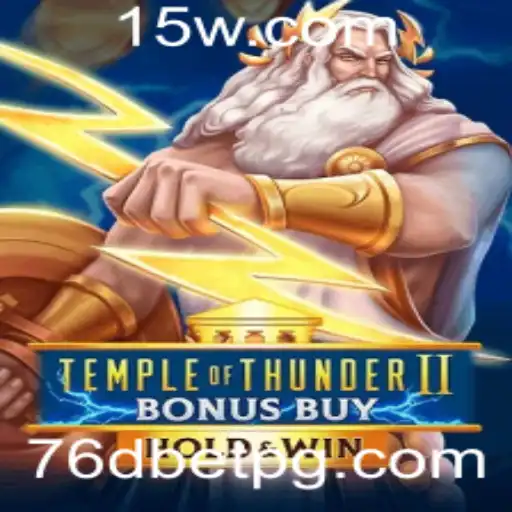 Descubra as Aventuras de ‘Temple of Thunder II Bonus Buy’ com Aposta de 76d