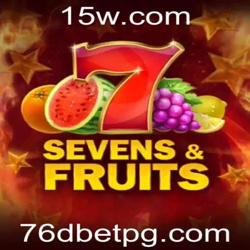 Descubra as Emoções de SevensFruits e a Experiência de 76d Bet